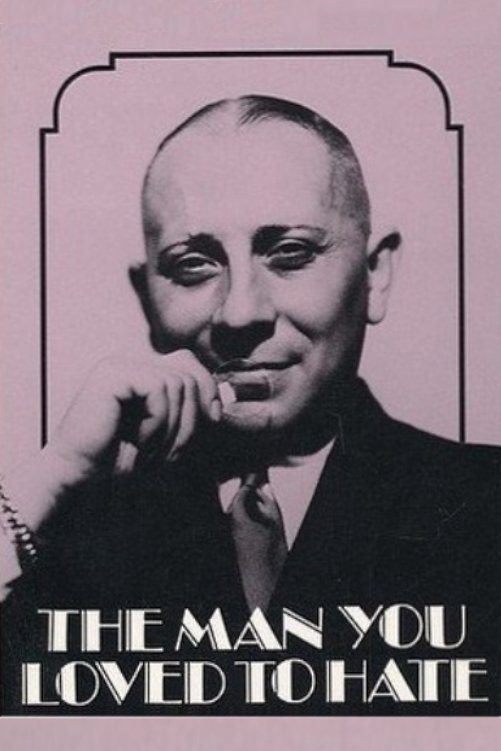 Постер The Man You Loved to Hate